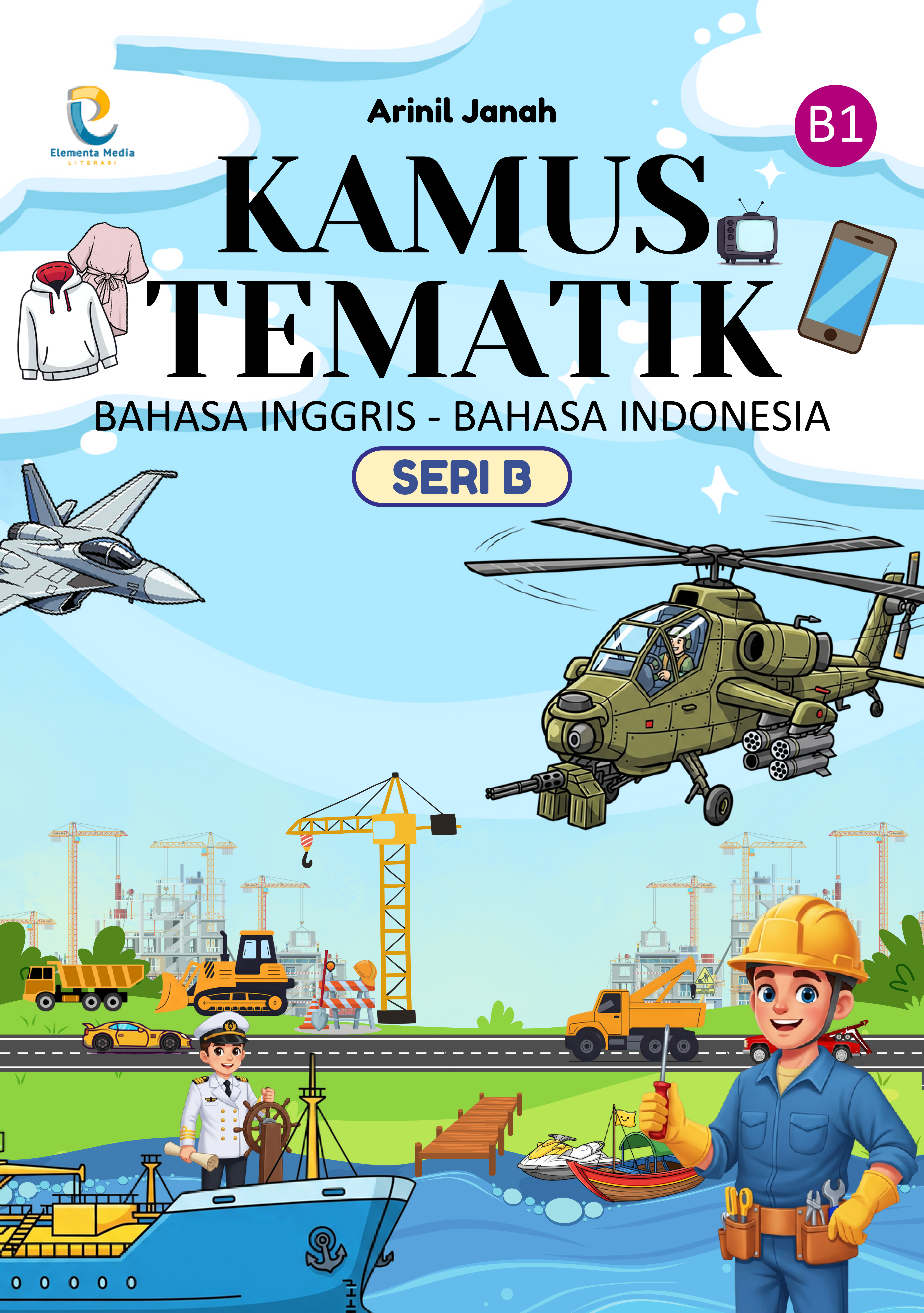 KAMUS TEMATIK BAHASA INGGRIS - BAHASA INDONESIA SERI B
